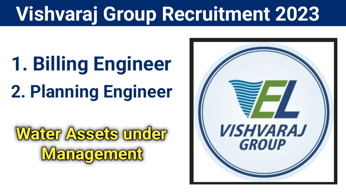 Vishvaraj Group Recruitment August 2023