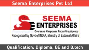 Seema Enterprises Pvt Ltd Requirement 2023 : Diploma, BE and B.tech Jobs