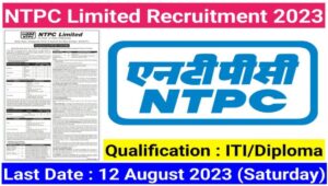 National Thermal Power Corporation (NTPC) Vacancy 2023 : ITI ओर Diploma Trainee छात्रों के लिए निकली बम्पर भर्ती