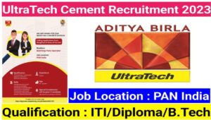 UltraTech Cement Recruitment 2023 : ITI,Dipoma, B.tech वाले जल्दी करे आवेदन