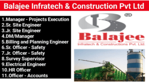 Balajee Infratech and Construction Pvt Ltd Vacancy 2023 : Odisha Location