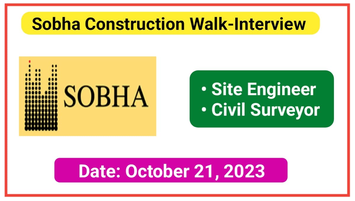 Bumper recruitment in Sobha Construction Company