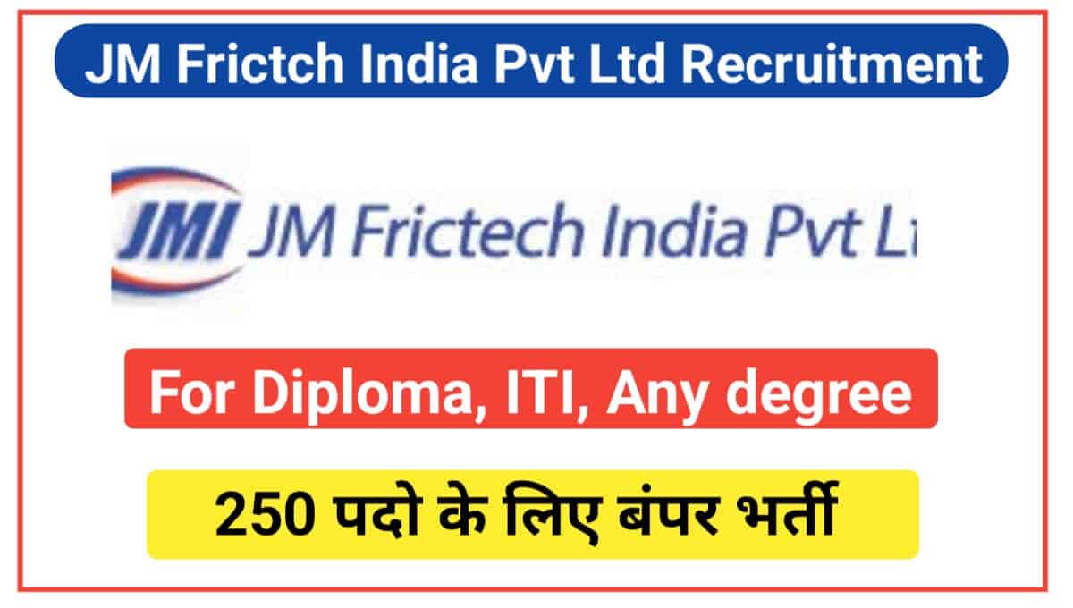 JM Frictch India Pvt Ltd Recruitment