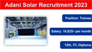 Adani Solar Recruitment 2023: अदानी सोलर में आईटीआई पास के लिए निकली डायरेक्ट भर्ती.