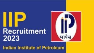 IIP Recruitment 2023: आईआईपी में निकली बम्पर भर्ती, सरकारी नौकरी का एक और मौका जल्द करे अप्लाई.