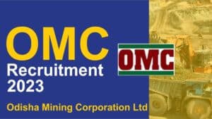 OMC Recruitment 2023 | ITI, Diploma | Freshers | ओडिशा खनन निगम लिमिटेड में निकली भर्ती.