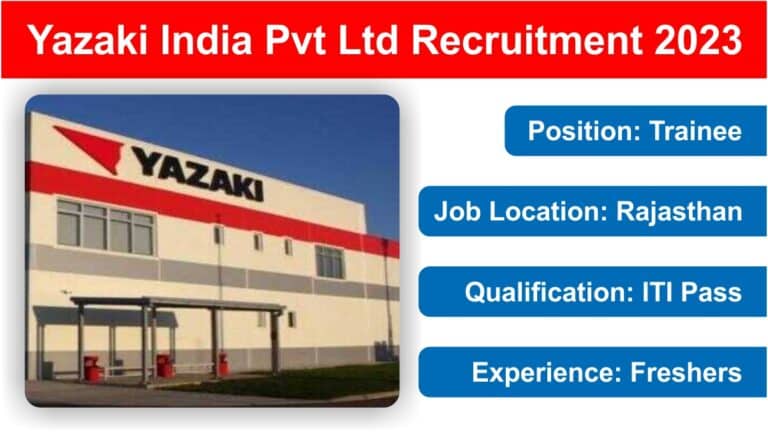 Yazaki India Pvt Ltd Recruitment 2023