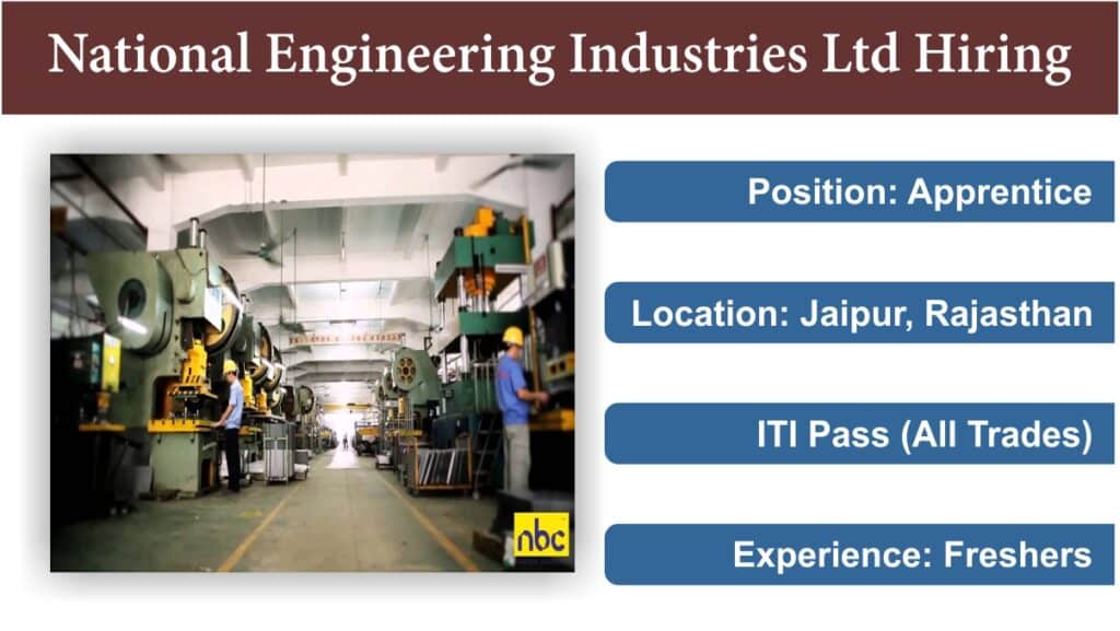 National Engineering Industries Ltd Hiring