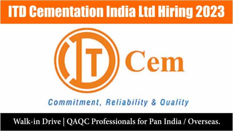 ITD Cementation India Limited Hiring 2023