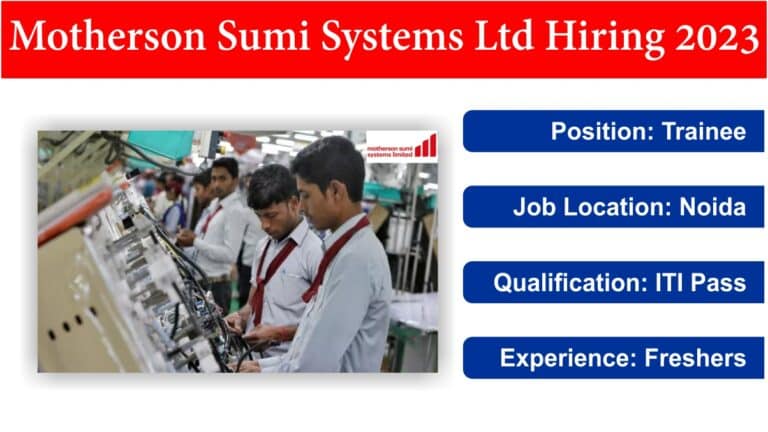 Motherson Sumi Systems Ltd Hiring 2023