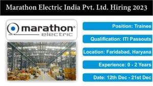 Marathon Electric India Pvt. Ltd. Hiring 2023 | Trainee | ITI Passouts | Faridabad, Haryana.