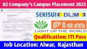 02 Company’s Campus Placement 2023 : 02 बड़ी कंपनियों मै आयी बम्पर भर्ती, यहाँ देखिऐ पुरी जानकारी