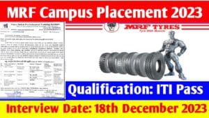 MRF Campus Placement 2023: MRF कम्पनी मै आयी बम्पर भर्ती, यहाँ देखिए पूरी जानकारी