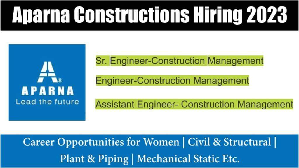 Aparna Constructions Hiring 2023