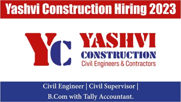 Yashvi Construction Hiring 2023