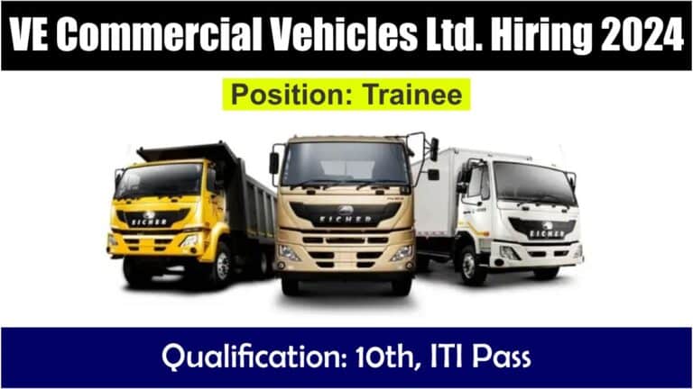 VE Commercial Vehicles Ltd. Hiring 2024