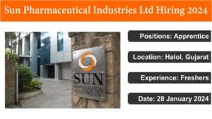 Sun Pharmaceutical Industries Ltd Hiring 2024 | Walk In Interview | अप्रेंटिस के लिए निकली बंपर भर्ती