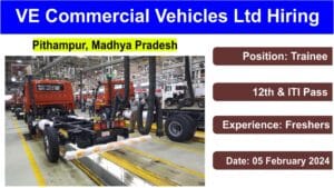 VE Commercial Vehicles Ltd Hiring 2024 | वीई कमर्शियल व्हीकल्स लिमिटेड में निकली बंपर भर्ती