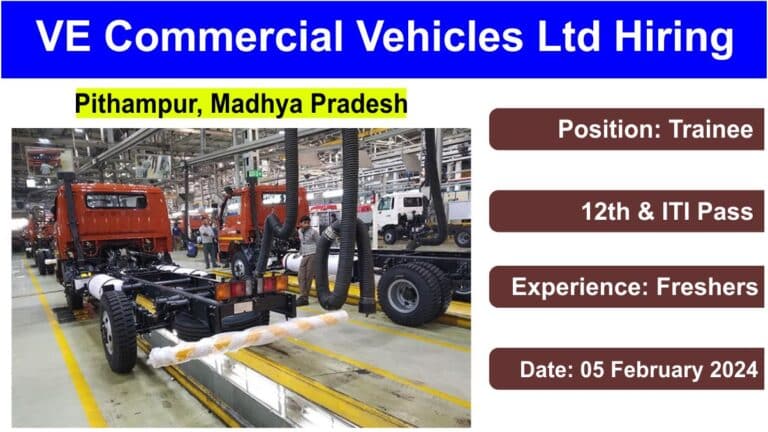 VE Commercial Vehicles Ltd Hiring 2024