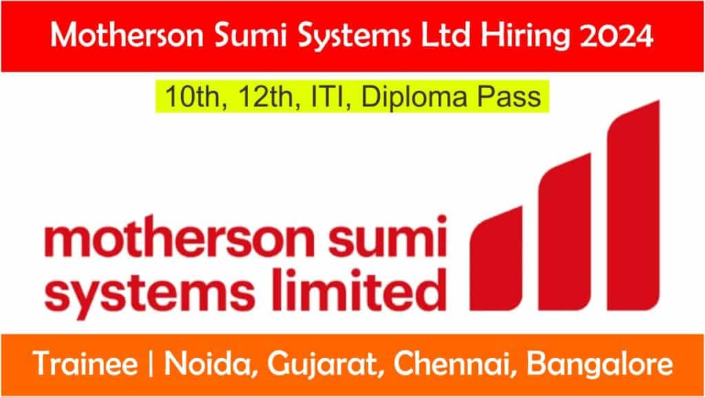 Motherson Sumi Systems Ltd Hiring 2024