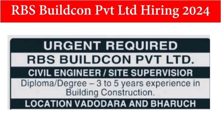 RBS Buildcon Pvt Ltd Hiring 2024