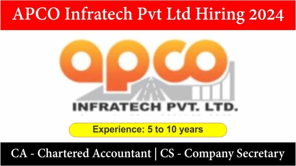 APCO Infratech Pvt Ltd Hiring 2024