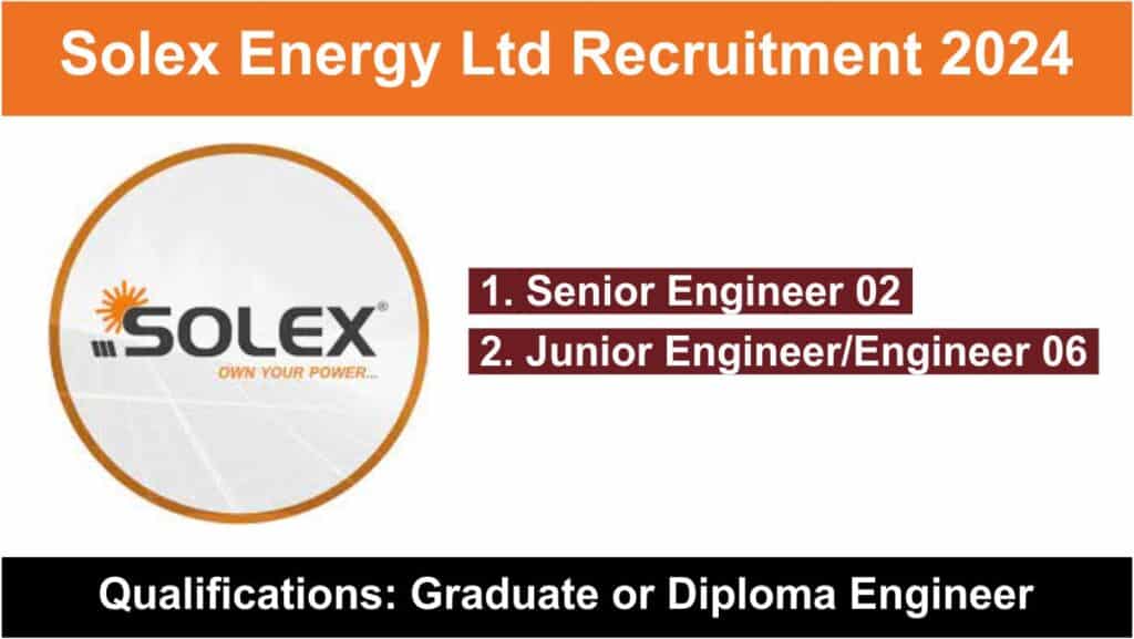 Solex Energy Ltd Recruitment 2024