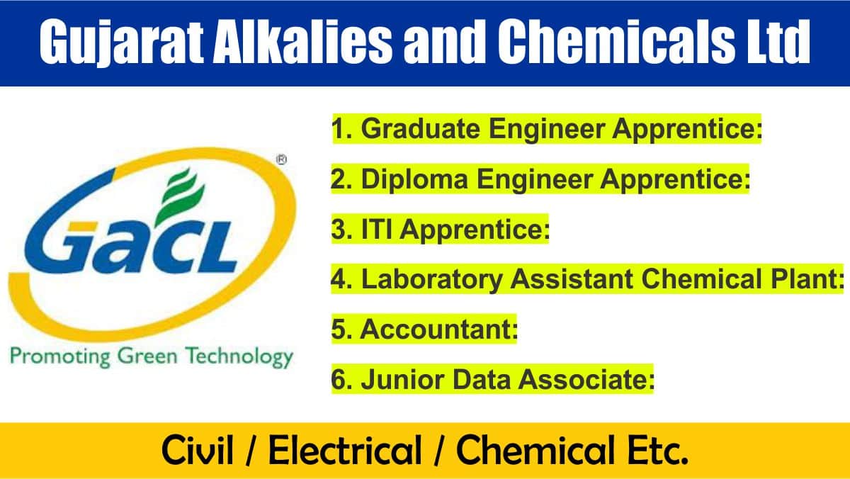 Gujarat Alkalies and Chemicals Ltd Hiring 2024