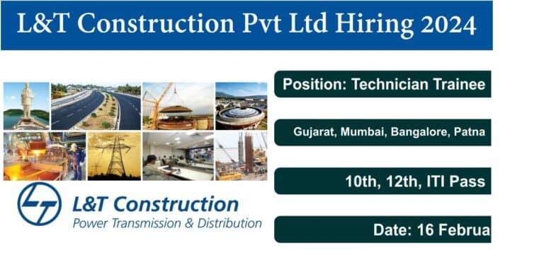 L&T Construction Pvt Ltd Hiring 2024