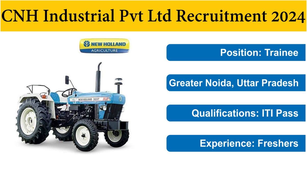 CNH Industrial Pvt Ltd Recruitment 2024