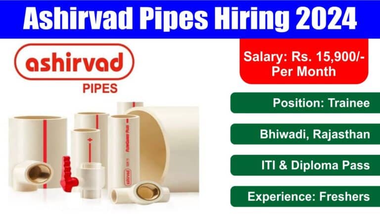 Ashirvad Pipes Hiring 2024