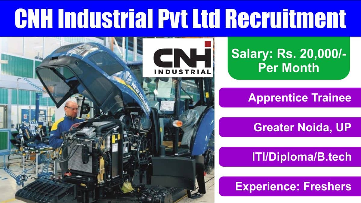 CNH Industrial Pvt Ltd Recruitment 2024