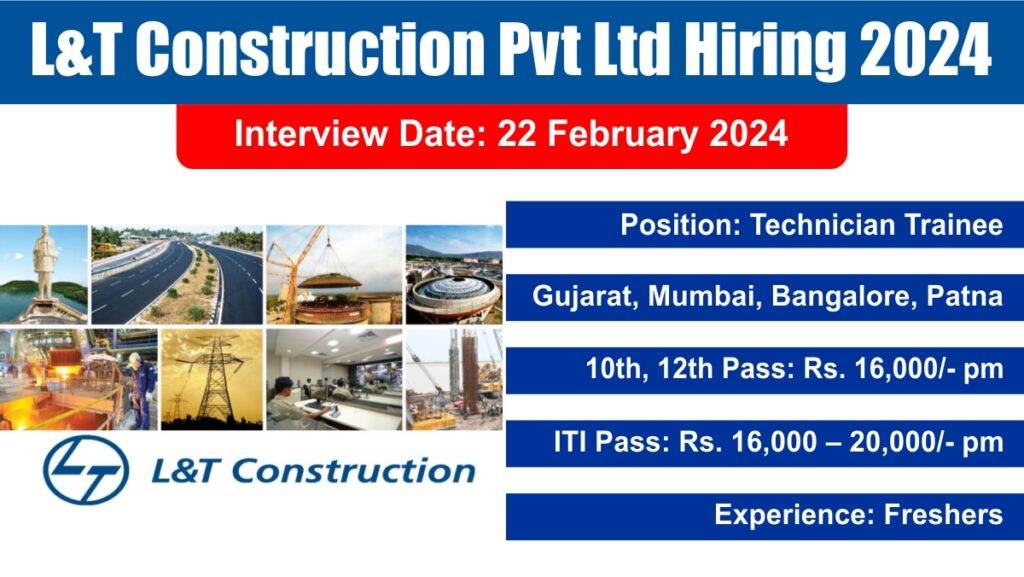 L&T Construction Pvt Ltd Hiring 2024