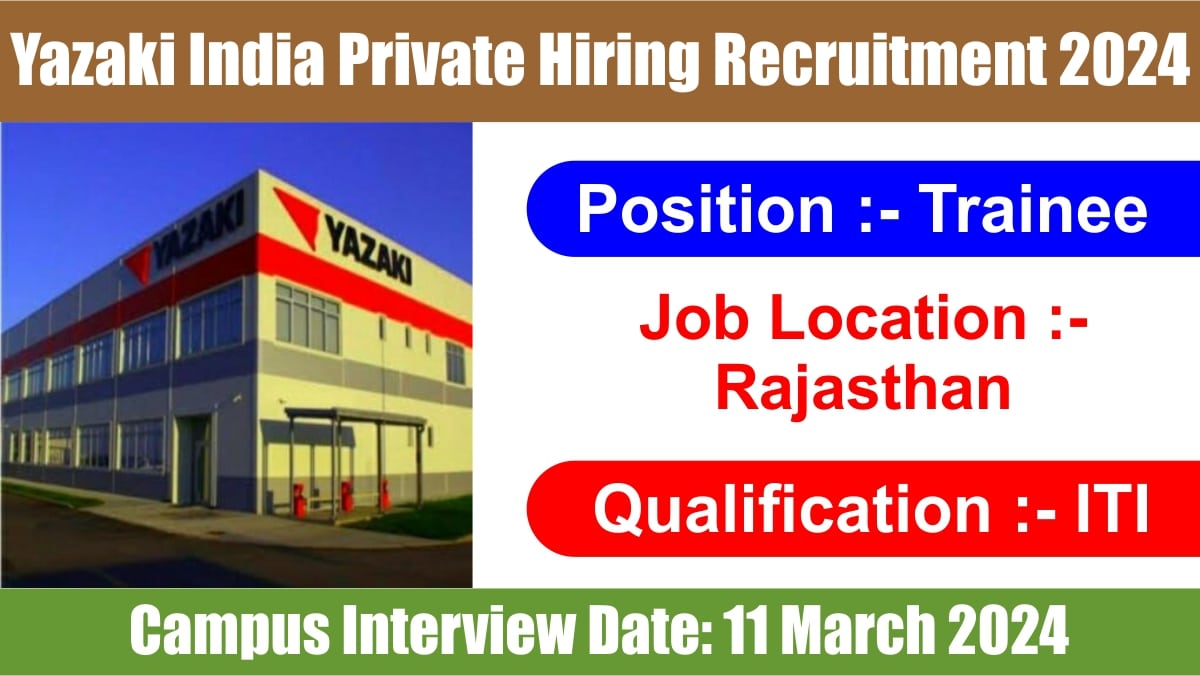 Yazaki India Private Hiring Recruitment 2024