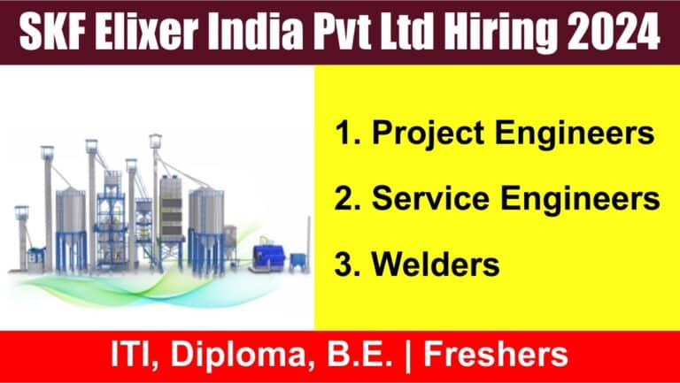 SKF Elixer India Pvt Ltd Hiring 2024