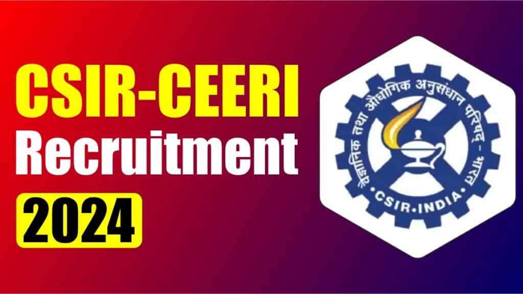 CSIR-CEERI Recruitment 2024