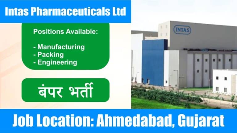 Intas Pharmaceuticals Ltd Recruitment 2024