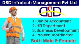 DSD Infratech Management Pvt Ltd Recruitment 2024 | Hiring for Multiple Positions | Both Male & Female