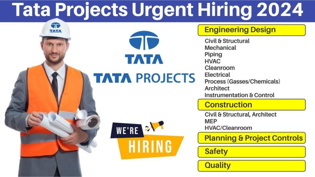 Tata Projects Urgent Hiring 2024