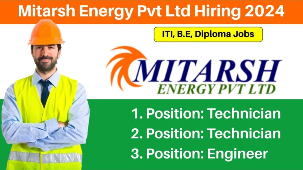 Mitarsh Energy Pvt Ltd Hiring 2024