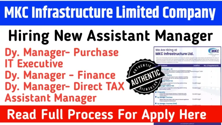 MKC Infrastructure Limited Company Hiring New Assistant Manager | Read Full For Apply This Position