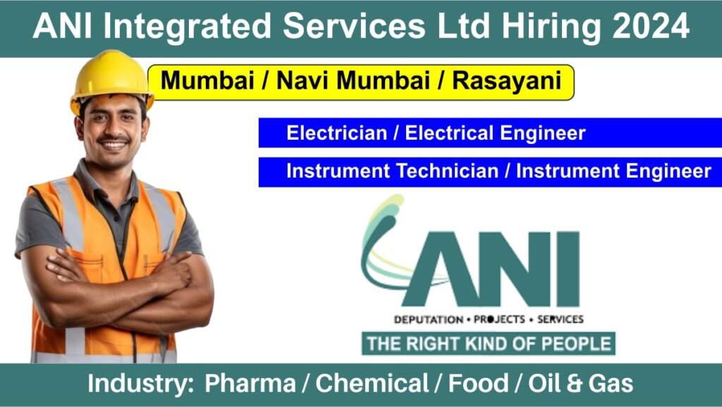 ANI Integrated Services Ltd Hiring 2024