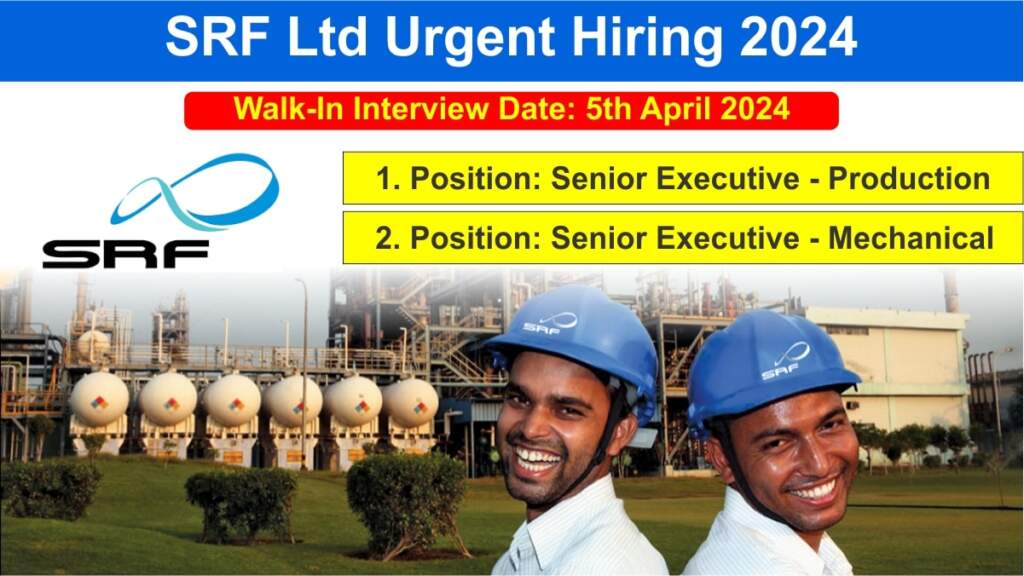 SRF Ltd Urgent Hiring 2024