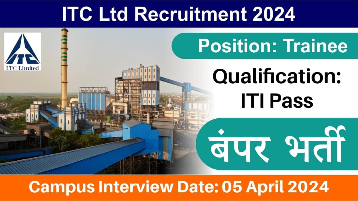 ITC Ltd Recruitment 2024