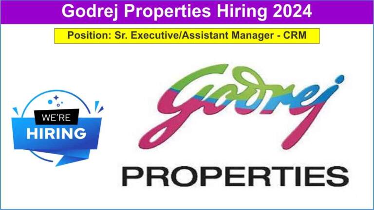 Godrej Properties Hiring 2024