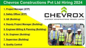 Chevrox Constructions Pvt Ltd Hiring 2024 | Hiring for Infrastructure Projects | Bangalore, Karnataka, HO, Ahmedabad, Noamundi, Jharkhand