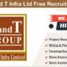 T And T Infra Ltd Free Recruitment