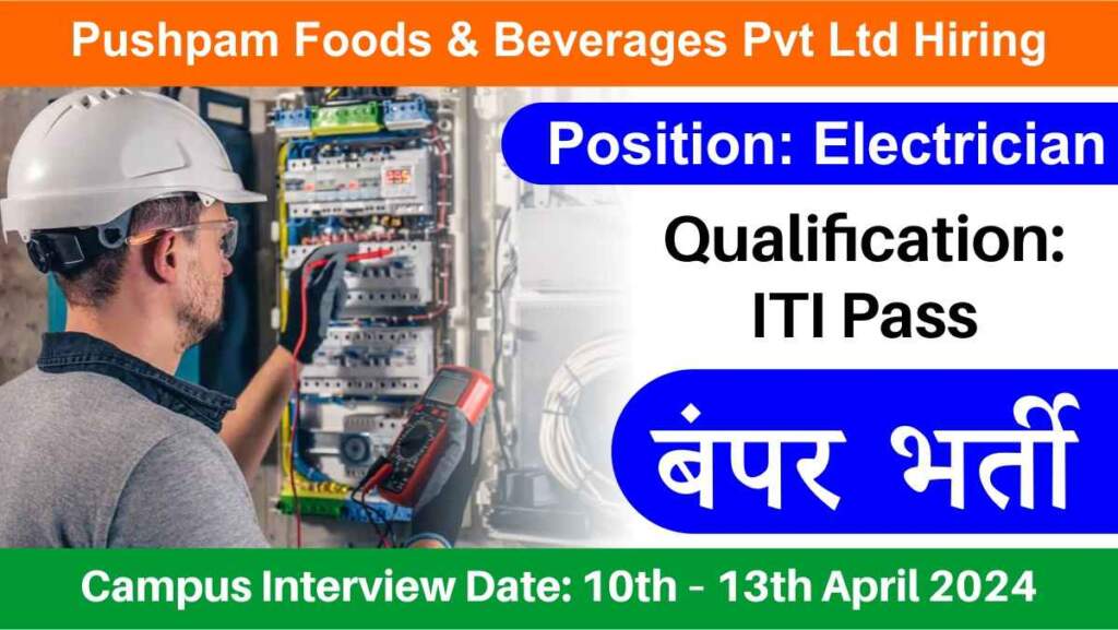 Pushpam Foods & Beverages Pvt Ltd Hiring