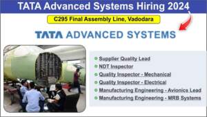 TATA Advanced Systems Hiring 2024 | Hiring for C295 Final Assembly Line, Vadodara | Apply Now