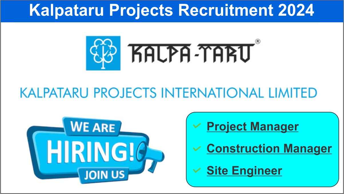 Kalpataru Projects Recruitment 2024